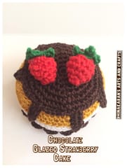 Chocolate Glazed Strawberry Crochet Cake